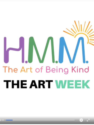 The Art of Being Kind Art Week